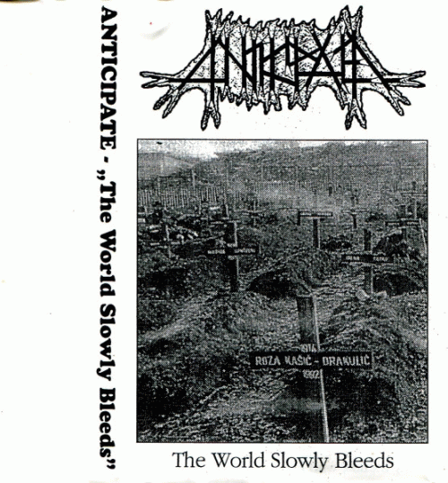 Anticipate : The World Slowly Bleeds